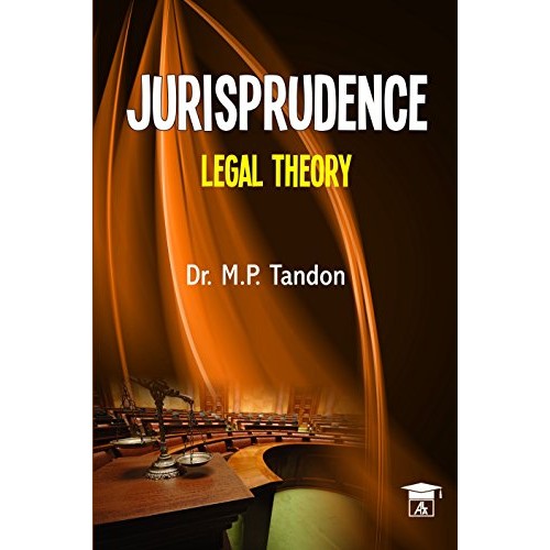 Allahabad Law Agency's Jurisprudence Legal Theory by Dr. M.P. Tandon